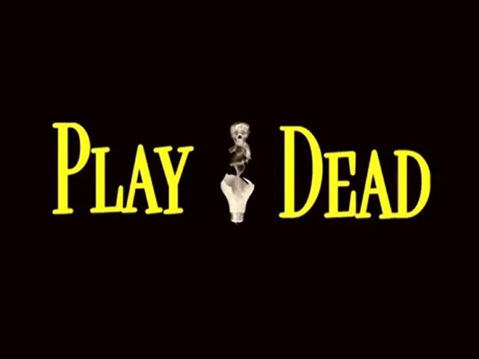 Play Dead - Trailer
