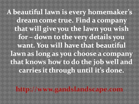 Lawn Maintenance Companies To Give You The Lawn You Want For Your Home