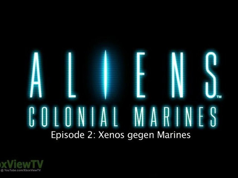 ALIENS Colonial Marines | Episode 2: 'Xenos vs. Marines' BTS (Deutsche Untertitel) 2012 | HD