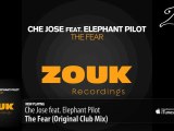 Che Jose feat. Elephant Pilot - The Fear (Original Club Mix)