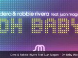 Dero   Robbie Rivera Feat Juan Magan - Oh Baby (Nicola Fasano Mix)