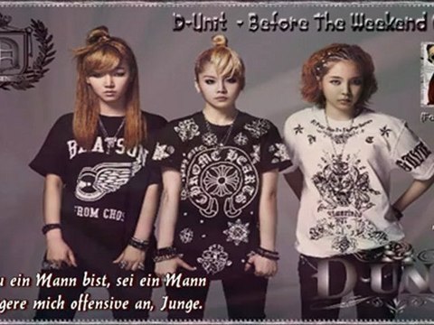 D-Unit (Feat. Red Roc) - Before The Weekend Comes k-pop[german sub]