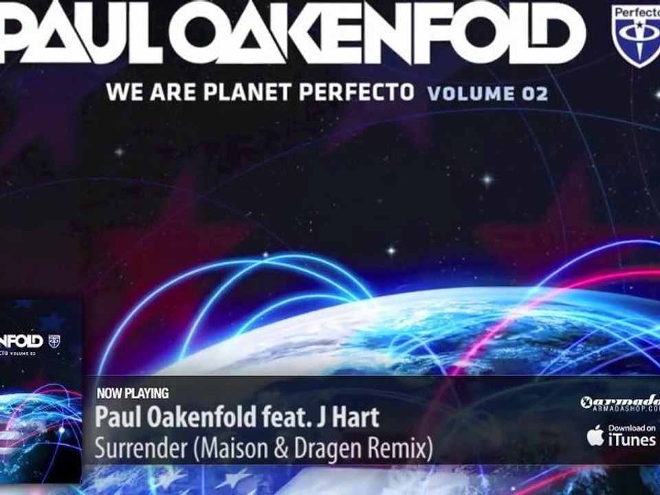 Paul Oakenfold feat. J Hart - Surrender (Maison & Dragen Remix) (We Are Planet Perfecto Vol. 2)