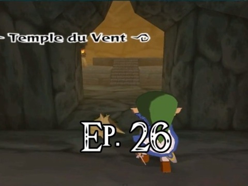 [WT] TLOZ The Wind Waker #26 - Le Temple du Vent (1/4) (GC)