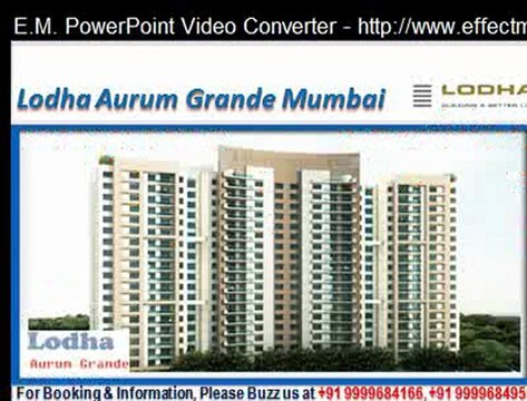 lodha aurum grande kanjurmarg mumbai @ 09999684166