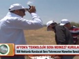 AFYON'A ‘TEKNOLOJİK SERA MERKEZİ’ KURULACAK