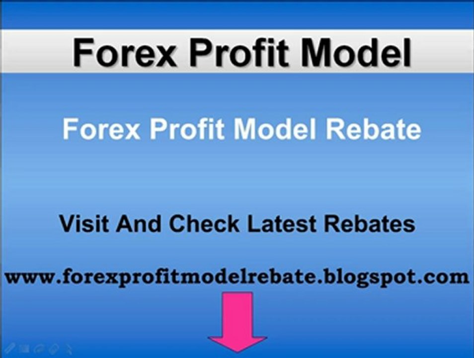 Forex Profit Model Rebate