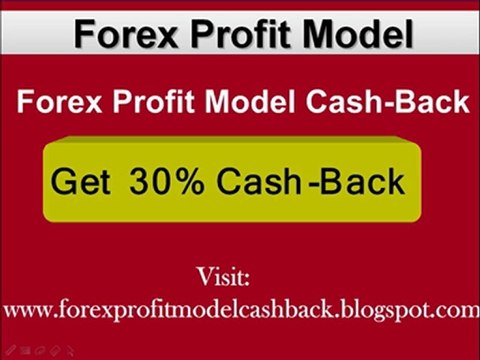 Forex Profit Model Cash-Back - Get 30% Cashback