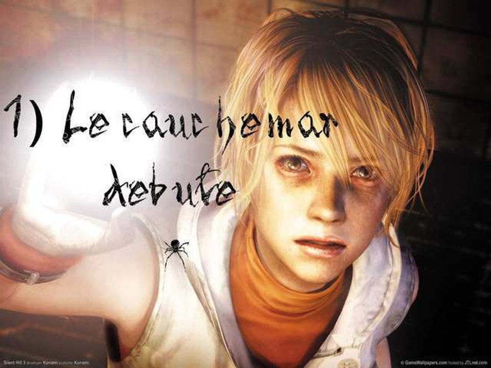 Silent hill 3 [1] Le cauchemar débute