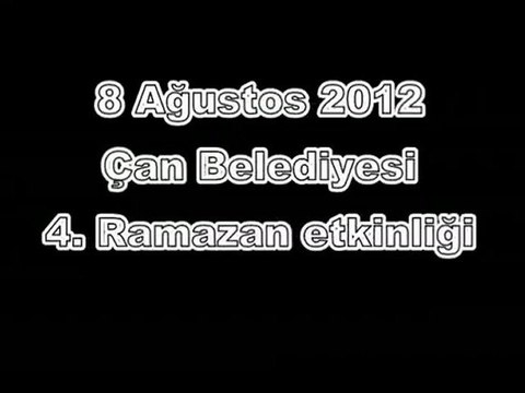 Çanlıdostlar - Çan Seramik Musiki Derneği- Hülya Kenar Çekmece 4. Çan Belediyesi Ramazan Etkinlikleri