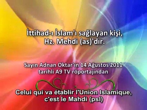 Celui qui va établir l’Union Islamique, c’est le Mahdi (psl)