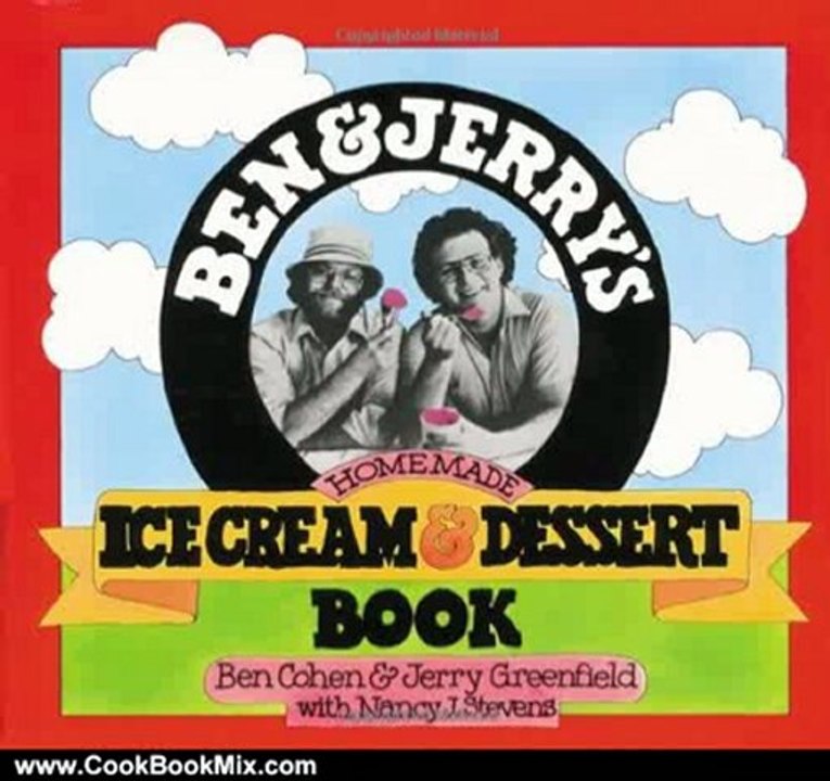 Cooking Book Review: Ben & Jerry's Homemade Ice Cream & Dessert Book by Ben Cohen, Jerry Greenfield, Nancy Stevens