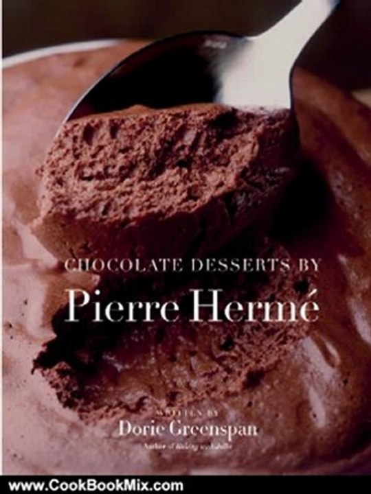 Cooking Book Review: Chocolate Desserts by Pierre Herme by Dorie Greenspan