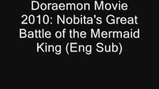Doraemon Movie 2010: Nobita's Great Battle of the Mermaid King (Eng Sub)