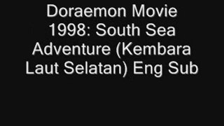 Doraemon Movie 1998: South Sea Adventure (Kembara Laut Selatan) Eng Sub