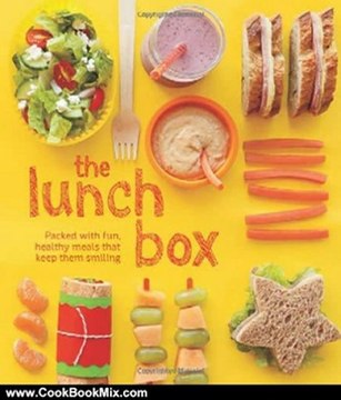 Cooking Book Review: The Lunch Box: Packed with Fun, Healthy Meals that Keep them Smiling by Kate McMillian, Sarah Putman Clegg
