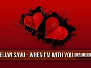 Stelian Savu - When I'm With You (Live Unplugged)