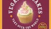 Cooking Book Review: Vegan Cupcakes Take Over the World: 75 Dairy-Free Recipes for Cupcakes that Rule by Isa Chandra Moskowitz, Terry Hope Romero, Sara Quin