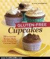 Cooking Book Review: Gluten-Free Cupcakes: 50 Irresistible Recipes Made with Almond and Coconut Flour by Elana Amsterdam