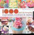 Cooking Book Review: 1,000 Ideas for Decorating Cupcakes, Cookies & Cakes (1000 Series) by Sandra Salamony, Gina M. Brown