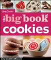Cooking Book Review: Betty Crocker The Big Book of Cookies (Betty Crocker Big Book) by Betty Crocker
