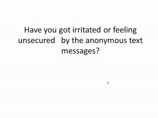 Want to find out who sent you anonymous text messages (U.S only)