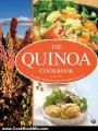 Cooking Book Review: The Quinoa Cookbook: Nutrition Facts, Cooking Tips, and 116 Superfood Recipes for a Healthy Diet by John Chatham