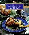 Cooking Book Review: Muffins (Cordon Bleu Home Collection) by Le Cordon Bleu, Kay Halsey
