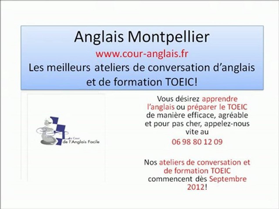 Anglais Montpellier - Les meilleurs ateliers de conversation d'anglais et le meilleur des stages de préparation au TOEIC