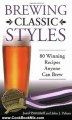 Cooking Book Review: Brewing Classic Styles: 80 Winning Recipes Anyone Can Brew by Jamil Zainasheff, John Palmer