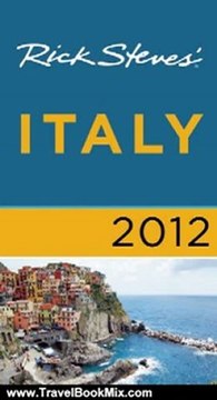 Travel Book Review: Rick Steves' Italy 2012 by Rick Steves