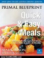 Cooking Book Review: Primal Blueprint Quick and Easy Meals: Delicious, Primal-approved meals you can make in under 30 minutes (Primal Blueprint Series) by Mark Sisson, Jennifer Meier