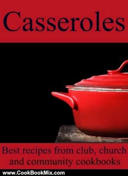 Cooking Book Review: Casseroles - Best Recipes from Club, Church and Community Cookbooks by Home Cooking Books