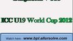 Bangladesh v South Africa Online Live Streaming in ICC U19 World Cup at 23.30 GMT-12-8-12
