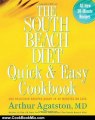 Cooking Book Review: The South Beach Diet Quick and Easy Cookbook: 200 Delicious Recipes Ready in 30 Minutes or Less by Arthur Agatston