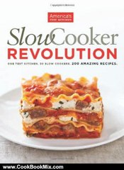 Cooking Book Review: Slow Cooker Revolution by The Editors at America's Test Kitchen, America's Test Kitchen