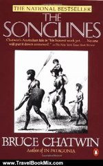 Travel Book Review: The Songlines by Bruce Chatwin