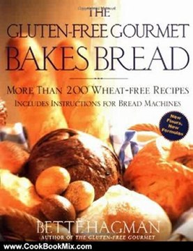 Cooking Book Review: The Gluten-Free Gourmet Bakes Bread: More Than 200 Wheat-Free Recipes by Bette Hagman, Peter H. R. Green