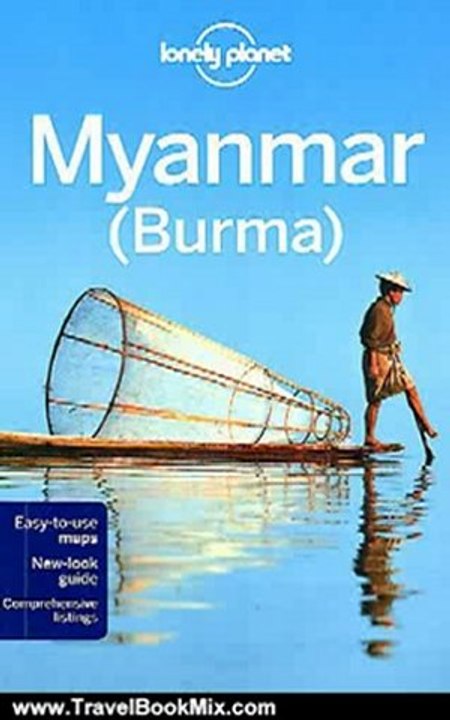 Travel Book Review: Lonely Planet Myanmar (Burma) (Country Travel Guide) by John Allen, Allen John Smith, Jamie Smith