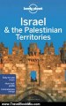 Travel Book Review: Lonely Planet Israel & the Palestinian Territories (Country Guide) by Daniel Robinson, Michael Kohn, Dan Savery Raz, Jessica Lee, Jenny Walker