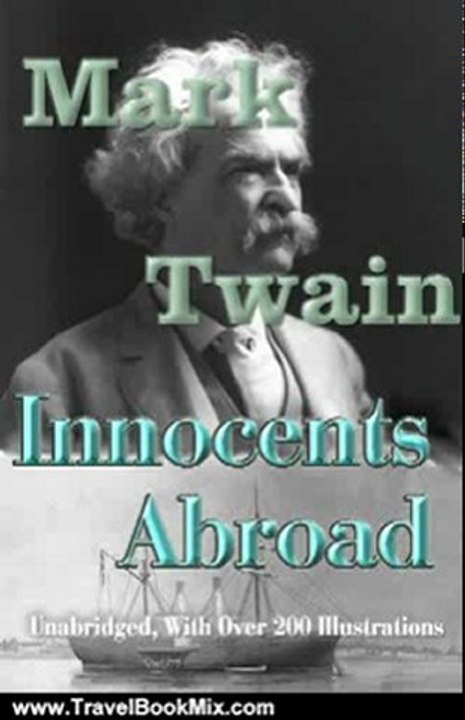 Travel Book Review: The Innocents Abroad (Fully Illustrated Edition) by Mark Twain, Andrew Burt
