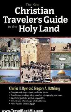 Travel Book Review: The New Christian Traveler's Guide to the Holy Land by Gregory Hatteberg, Charles H. Dyer