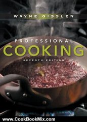 Cooking Book Review: Professional Cooking by Wayne Gisslen