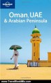 Travel Book Review: Lonely Planet Oman UAE and the Arabian Peninsula (Multi Country Travel Guide) by Jenny Walker, Stuart Butler, Andrea Schulte-Peevers, Iain Shearer