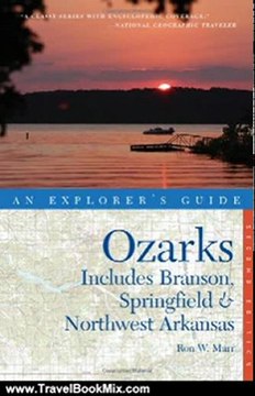 Travel Book Review: Explorer's Guide Ozarks: Includes Branson, Springfield & Northwest Arkansas (Second Edition) (Explorer's Complete) by Ron W. Marr
