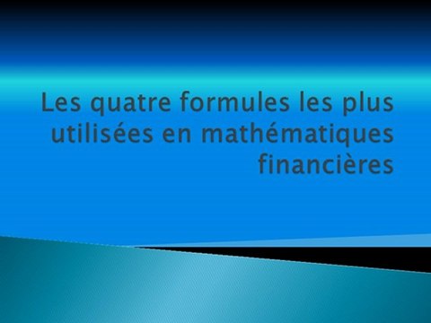 Formules usuelles de mathématiques financières