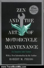 Travel Book Review: Zen and the Art of Motorcycle Maintenance: An Inquiry into Values by Robert M. Pirsig