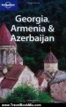 Travel Book Review: Georgia, Armenia & Azerbaijan (Lonely Planet Travel Guides) by Richard Plunkett, Tom Masters