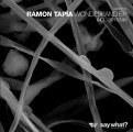Ramon Tapia - Say Your Name (Original Mix) [Say What? Recordings]