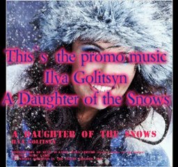 Ilya Golitsyn A Daughter of the Snows